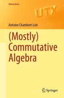 (Mostly) Commutative Algebra