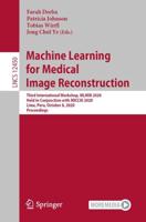 Machine Learning for Medical Image Reconstruction Image Processing, Computer Vision, Pattern Recognition, and Graphics