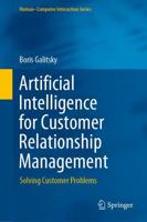 Artificial Intelligence for Customer Relationship Management : Solving Customer Problems