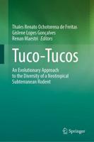 Tuco-Tucos : An Evolutionary Approach to the Diversity of a Neotropical Subterranean Rodent