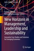 New Horizons in Management, Leadership and Sustainability : Innovative Case Studies and Solutions for Emerging Economies