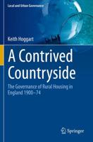 A Contrived Countryside : The Governance of Rural Housing in England 1900-74