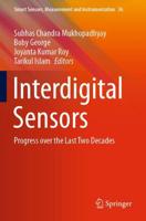 Interdigital Sensors : Progress over the Last Two Decades