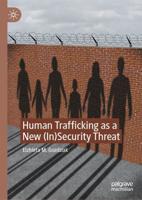 Human Trafficking as a New (In)Security Threat