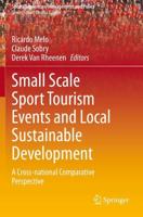 Small Scale Sport Tourism Events and Local Sustainable Development : A Cross-National Comparative Perspective