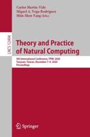 Theory and Practice of Natural Computing Theoretical Computer Science and General Issues