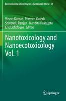 Nanotoxicology and Nanoecotoxicology. Volume 1