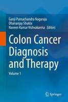 Colon Cancer Diagnosis and Therapy : Volume 1