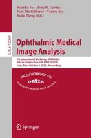 Ophthalmic Medical Image Analysis Image Processing, Computer Vision, Pattern Recognition, and Graphics