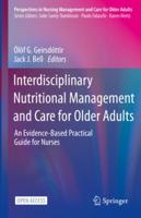 Interdisciplinary Nutritional Management and Care for Older Adults