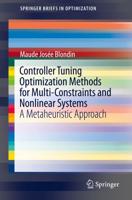 Controller Tuning Optimization Methods for Multi-Constraints and Nonlinear Systems : A Metaheuristic Approach