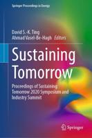 Sustaining Tomorrow : Proceedings of Sustaining Tomorrow 2020 Symposium and Industry Summit