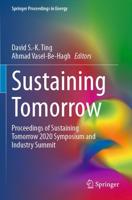 Sustaining Tomorrow : Proceedings of Sustaining Tomorrow 2020 Symposium and Industry Summit