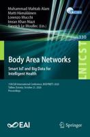 Body Area Networks. Smart IoT and Big Data for Intelligent Health