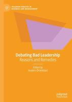 Debating Bad Leadership : Reasons and Remedies