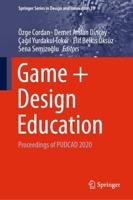 Game + Design Education : Proceedings of PUDCAD 2020