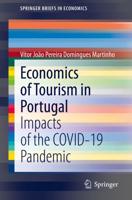 Economics of Tourism in Portugal : Impacts of the COVID-19 Pandemic
