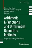 Arithmetic L-Functions and Differential Geometric Methods : Regulators IV, May 2016, Paris