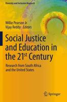 Social Justice and Education in the 21st Century : Research from South Africa and the United States