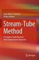 Stream-Tube Method : A Complex-Fluid Dynamics and Computational Approach