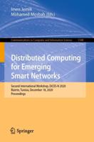 Distributed Computing for Emerging Smart Networks : Second International Workshop, DiCES-N 2020, Bizerte, Tunisia, December 18, 2020, Proceedings
