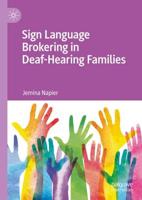 Sign Language Brokering in Deaf-Hearing Families