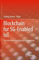 Blockchain for 5G-Enabled IoT : The new wave for Industrial Automation