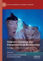 Children's Literature and Intergenerational Relationships : Encounters of the Playful Kind