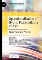 Operationalisation of Hybrid Peacebuilding in Asia