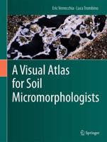 A Visual Atlas for Soil Micromorphologists