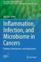 Inflammation, Infection, and Microbiome in Cancers : Evidence, Mechanisms, and Implications