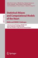 Statistical Atlases and Computational Models of the Heart. M&Ms and EMIDEC Challenges Image Processing, Computer Vision, Pattern Recognition, and Graphics