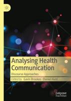 Analysing Health Communication : Discourse Approaches