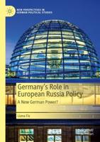 Germany's Role in European Russia Policy : A New German Power?