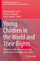 Young Children in the World and Their Rights : Thirty Years with the United Nations Convention on the Rights of the Child