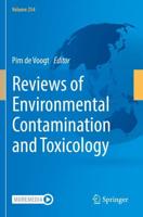 Reviews of Environmental Contamination and Toxicology Volume 254