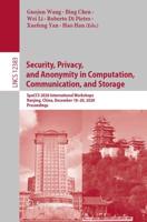 Security, Privacy, and Anonymity in Computation, Communication, and Storage : SpaCCS 2020 International Workshops, Nanjing, China, December 18-20, 2020, Proceedings