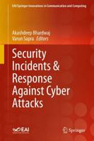 Security Incidents & Response Against Cyber Attacks