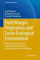 Field Margin Vegetation and Socio-Ecological Environment Environmental Science