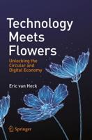Technology Meets Flowers : Unlocking the Circular and Digital Economy