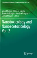 Nanotoxicology and Nanoecotoxicology. Volume 2