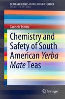 Chemistry and Safety of South American Yerba Mate Teas. Chemistry of Foods