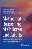 Mathematical Reasoning of Children and Adults : Teaching and Learning from an Interdisciplinary Perspective