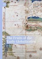 The Fruits of the Early Globalization : An Iberian Perspective