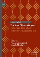 The New Chinese Dream : Industrial Transition in the Post-Pandemic Era