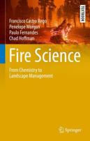 Fire Science : From Chemistry to Landscape Management