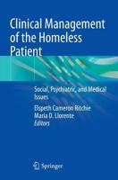 Clinical Management of the Homeless Patient : Social, Psychiatric, and Medical Issues