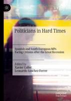 Politicians in Hard Times : Spanish and South European MPs Facing Citizens after the Great Recession