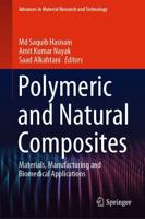 Polymeric and Natural Composites : Materials, Manufacturing and Biomedical Applications