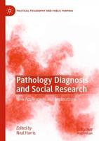 Pathology Diagnosis and Social Research : New Applications and Explorations